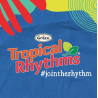 Tropical Rythms